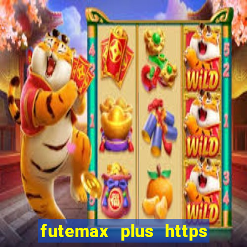 futemax plus https futemax plus